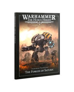 Книга правил The Horus Heresy: Journal Tactica The Forges of Saturn (10-та редакція)