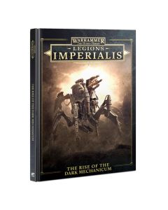 Книга правил The Horus Heresy: Legions Imperialis: The Rise of the Dark Mechanicum