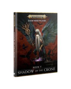 Dawnbringers: Book V – Shadow of the Crone
