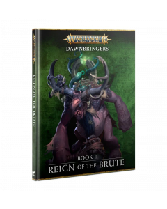 Dawnbringers: Book II - Reign of the Brute