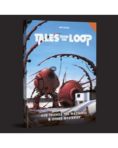 Доповнення до настільної рольової гри Tales from the Loop: The Roleplaying Game: Our Friends the Machines