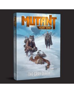 Доповнення до настільної рольової гри Mutant: Year Zero: The Roleplaying Game: The Gray Death