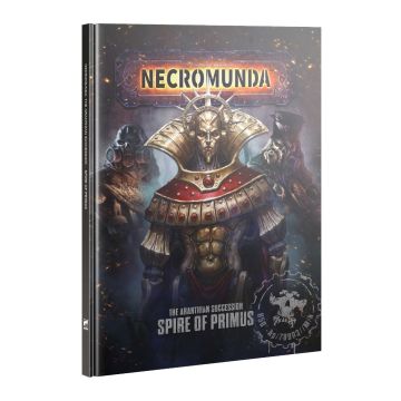 Книга правил Necromunda: The Aranthian Succession – Spire of Primus