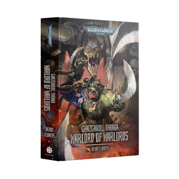 Книга Black Library Ghazghkull Thraka: Warlord of Warlords