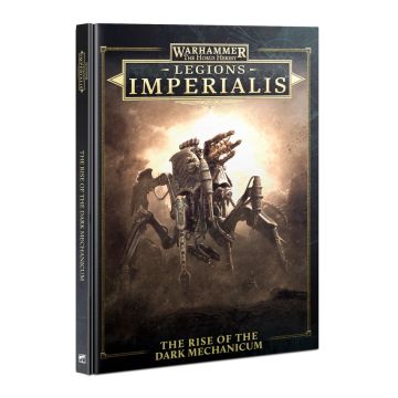 Книга правил The Horus Heresy: Legions Imperialis: The Rise of the Dark Mechanicum