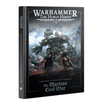 Книга правил The Horus Heresy: Campaigns of the Age of Darkness: The Martian Civil War