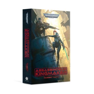 Книга Black Library Assassinorum: Kingmaker  