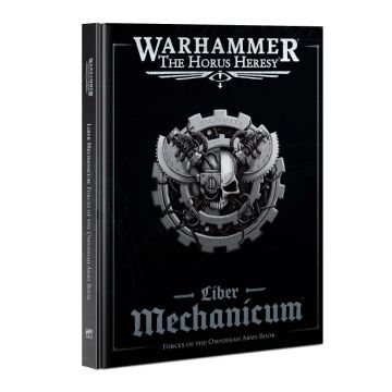 Книга правил The Horus Heresy: Liber Mechanicum: Forces of the Omnissiah Army Book