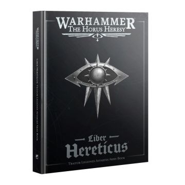 Книга правил The Horus Heresy: Liber Hereticus: Traitor Legiones Astartes Army Book