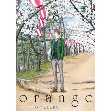Orange, Том 6. Ічіґо Такано