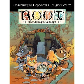 Root RPG - Пелленицьке Перелісся. Швидкий старт Коріння НРГ