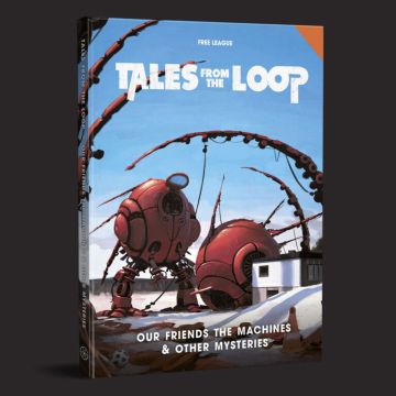 Доповнення до настільної рольової гри Tales from the Loop RPG: Our Friends the Machines